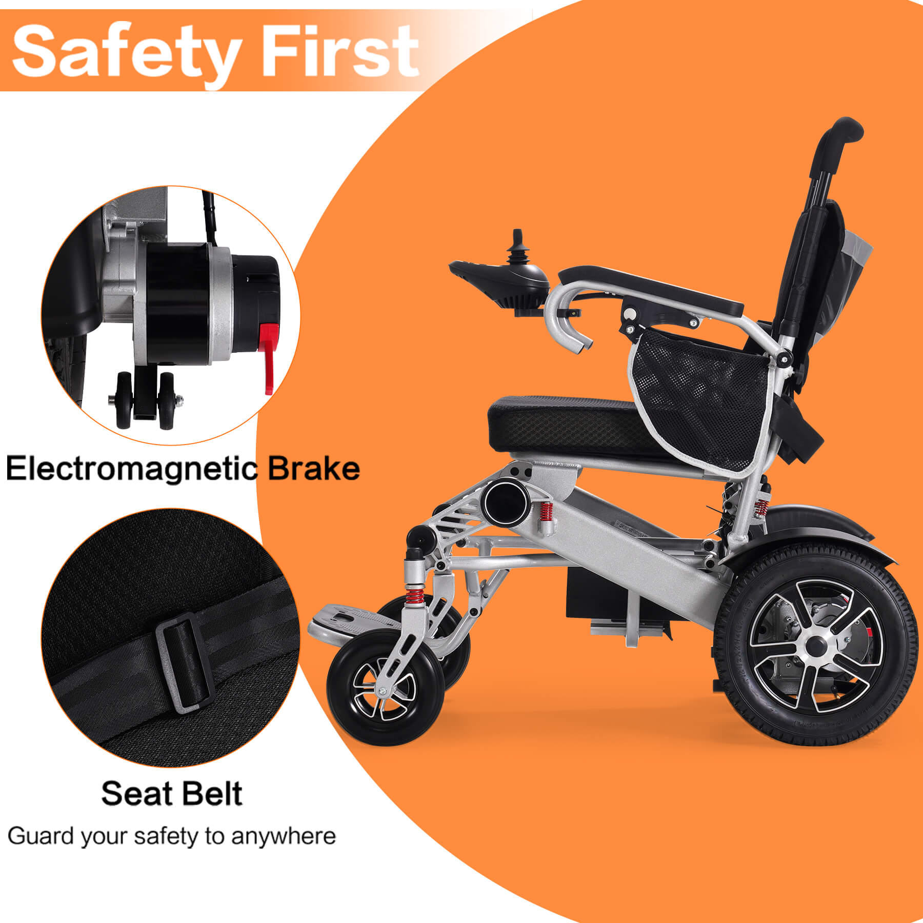 This wheelchair is equipped with a seat belt and features electromagnetic brakes for your safety.