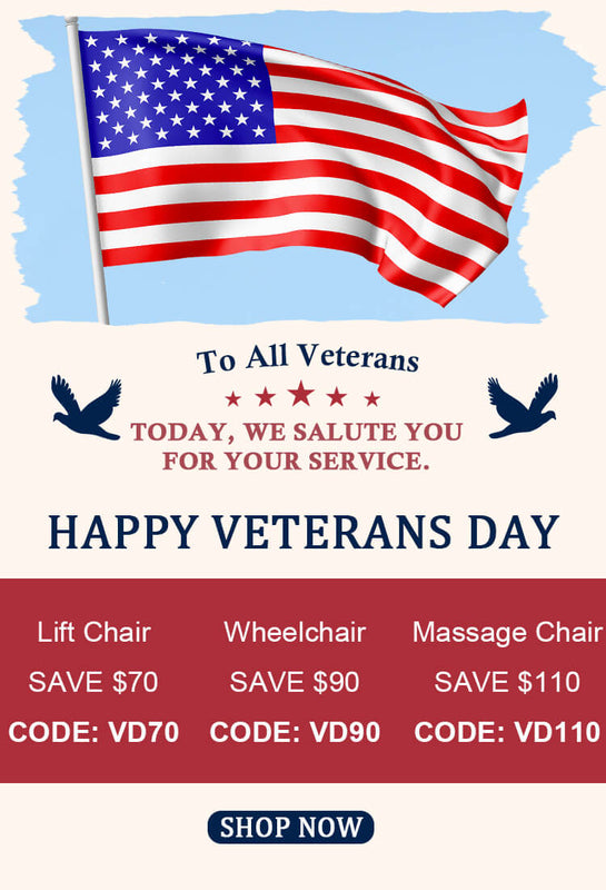 Veterans day sale lift chair save 70, wheelchair save 90,  massage chair save 110